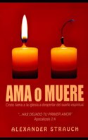 Ama o Muere