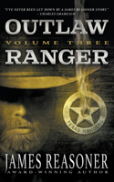 Outlaw Ranger, Volume Three