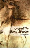 Beyond the Trans-Siberian