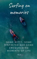 Surfing on memories