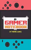 MY GAMER NOTEBOOK (of pending games)