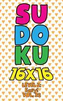 Sudoku 16 x 16 Level 2: Easy! Vol. 32: Play 16x16 Grid Sudoku Easy Level Volume 1-40 Solve Number Puzzles Become A Sudoku Expert On The Road Paper Logic Games Smart Math Ge