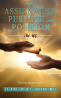 Assignment, Purpose and Position