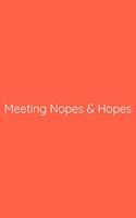 Meeting Nopes & Hopes Notebook: Lined Journal, 120 Pages, 6 x 9, Gag Gift for Boss, Tomato Matte Finish (Meeting Nopes & Hopes Journal)