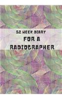 52 Week Diary for a Radiographer