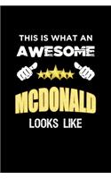 This Is What An Awesome McDonald Looks Like: Personalized Journal With Name Blank Lined Customized Notebook Diary Planner Gifts
