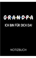 G R A N D P a Ich Bin Für Dich Da! Notizbuch