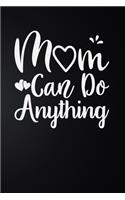 Mom Can Do Anything