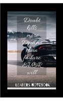 Doubt Kills More Dreams Than Failure EVER Will