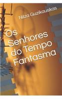 Os Senhores do Tempo Fantasma