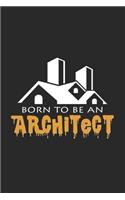 Born to be an architect