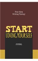 Free-Form Writing Therapy -Start Loving Yourself Journal