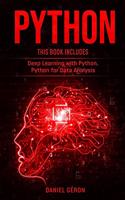 Python: This Book Includes: Deep Learning with Python, Python for Data Analysis
