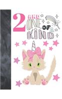 2 And One Of A Kind: Unicorn Kitty Gift For Girls Age 2 Years Old - Art Sketchbook Sketchpad Activity Book For Kids To Draw And Sketch In