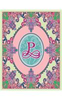 Journal Notebook Initial Letter "P" Monogram: Fun, Decorative Wide-Ruled Diary. Featuring a Unique Pink and Teal Design with Pistachio Green Background. Ovals frame wild flowers and a dark pink (16 Journal 8.5x11 Pink Teal Scroll Frame Wildflowers Initial Letter Monogram)