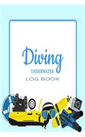 Diving Underwater Log Book: Compact sized Scuba Diving Logbook for Beginners and Experienced Divers, Divers Log Book, Notebook, Journal for Training, Certification and Leisure