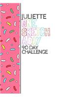 Juliette: Personalized colorful sprinkles sketchbook with name: One sketch a day for 90 days challenge