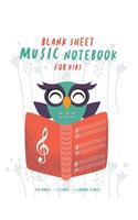 Blank Sheet Music Notebook for Kids