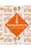 Temperature Log Book: Daily Refrigerator Temperature Log, Refrigerator Temperature Log Sheet For Vaccines, Fridge Temperature Chart, Temperature Logger, Cute Zoo Animals (98 Temperature Log Books)