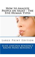 How to Analyze People on Sight - The Five Human Types