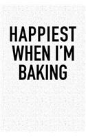 Happiest When I'm Baking