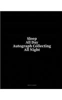 Sleep All Day Autograph Collecting All Night: Menu Planner