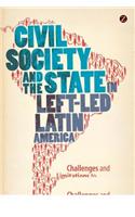 Civil Society and the State in Left-Led Latin America