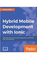 Hybrid Mobile Development with Ionic