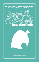 The Ultimate Guide to Animal Crossing New Horizons