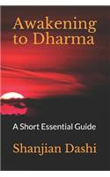 Awakening to Dharma