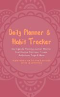 Daily Planner & Habit Tracker Day Agenda Planning Journal: Monitor Your Routine Practices, Fitness, Addictions, Yoga & More Plan from 6 Am to 9 PM & Record Up to 16 Activities: 6 Month Yogi Inspired Gift Day