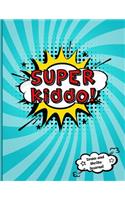 Super Kiddo!: Draw and Write Journal Primary Composition Notebook for Kids