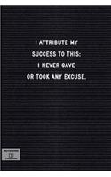 I Attribute My Success to This