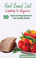 Plant Based Diet Cookbook for Beginners