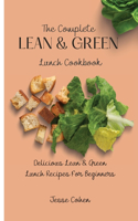 Complete Lean & Green Lunch Cookbook