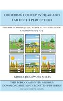 Kinder Homework Sheets (Ordering concepts near and far depth perception)