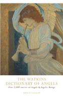 The Watkins Dictionary of Angels