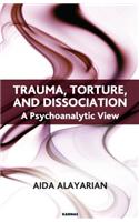 Trauma, Torture and Dissociation