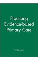 Practising Evidence-based Primary Care