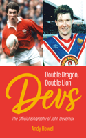 Devs - Double Dragon, Double Lion