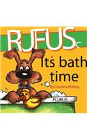 Rufus Its Bath Time