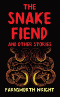 Snake Fiend and Other Stories