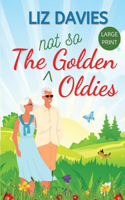 Not So Golden Oldies