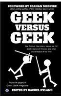 Geek Versus Geek