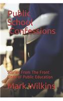 Public School Confessions