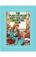 Mary Frances Knitting and Crocheting Book 100th Anniversary Edition