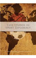 Case Studies in Sport Diplomacy