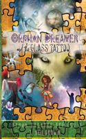 Orphan Dreamer and the Glass Tattoo