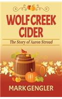 Wolf Creek Cider: The Story of Aaron Stroud