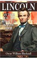 Lincoln as the South Should Know Him